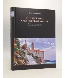The War that Prevented Genocide: the Croatian Homeland War, 1991-1995: A Strategic View