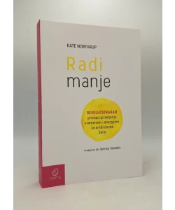 Radi manje