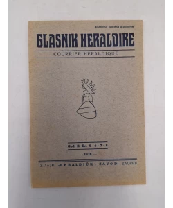 Glasnik Heraldike: grboslovlja, rodoslovlja, životopisa i pečatoslovlja I-VIII