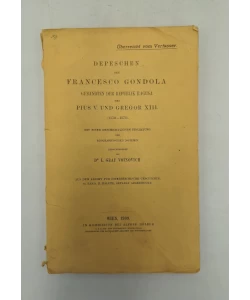 Depeschen des Francesco Gondola gesandten der Republik Ragusa bei Pius V. Und Gregor XIII
