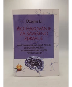 Bio-hakovanje za savršeno zdravlje