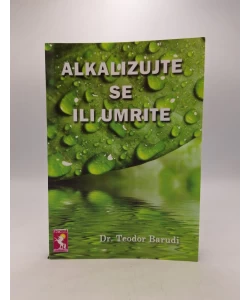 Alkalizujte se ili umrite