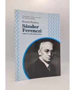 Sandor Ferenczi: Enfant terrible psihoanalize