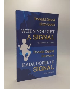 When you get a signal | Kada dobijete signal