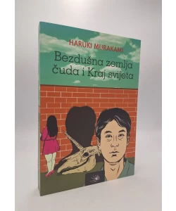 Bezdušna zemlja čuda i Kraj svijeta