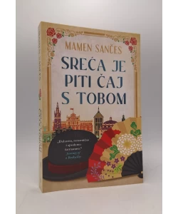 Sreća je piti čaj s tobom