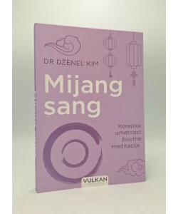 Mijang sang: korejska umetnost životne meditacije