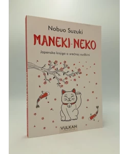 Maneki-neko: japanska knjiga o srećnoj sudbini