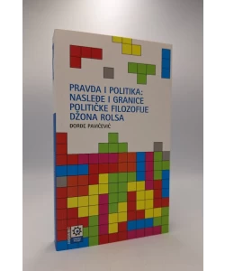 Pravda i politika: nasleđe i granice političke filozofije Džpna Rolsa