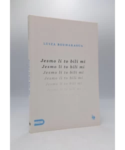 Jesmo li to bili mi