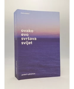 Ovako evo svršava svijet