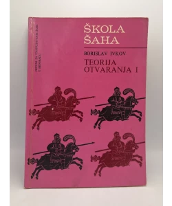 Škola šaha III - Teorija otvaranja I: otvorene i poluotvorene igre