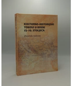 Kulturno-historijski tokovi u Bosni 15-19. stoljeća