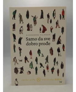 Samo da sve dobro prođe