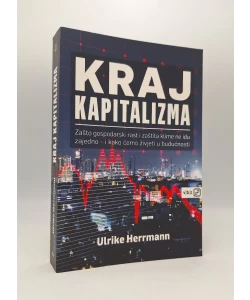 Kraj kapitalizma: zašto rast i zaštita klime ne idu zajedno - i kako ćemo živjeti u budućnosti