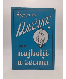 Knjiga za dječake: kako biti najbolji u svemu