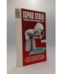 Ispod stola: najljepše antikorupcijske priče