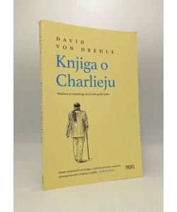 Knjiga o Charlieju: mudrost iz iznimnog života 109-godišnjaka
