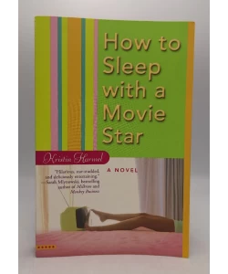 How to Sleep with a Movie Star