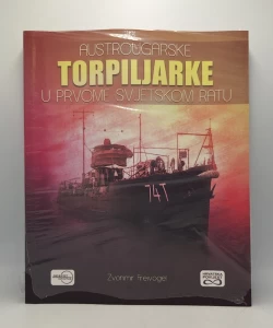 Austrougarske torpiljarke u Prvome svjetskom ratu