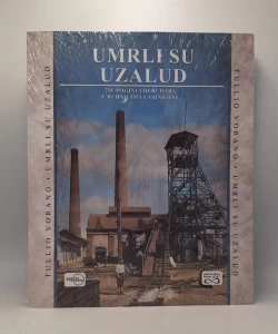 Umrli su uzalud - 718 poginulih rudara u rudnicima Labinštine
