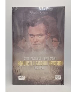 Između revolucije i obrane države: komunisti u banovini hrvatskoj (1939.-1941.)