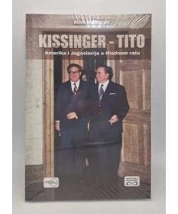 Kissinger - Tito: Amerika i Jugoslavija u hladnom ratu