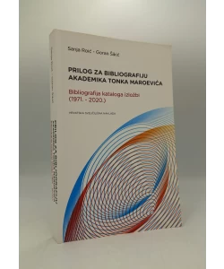 Prilog za bibliografiju akademika Tonka Maroevića