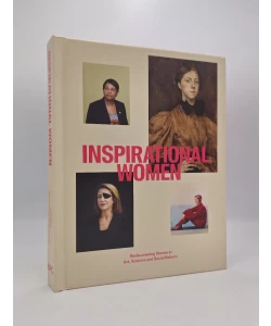 Inspirational Women: Rediscovering Stories in Art, Science and Social Reform