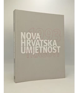 1993 Nova hrvatska umjetnost - Tragovi