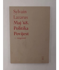 Maj '68. Politika, povijest - razgovori