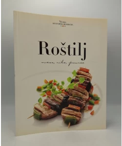 Roštilj - meso, ribe, povrće - Velika kulinarska kolekcija