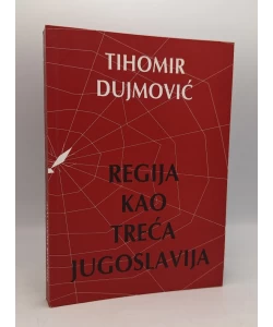 Regija kao treća Jugoslavija