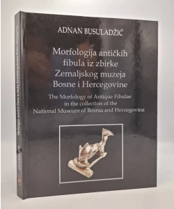 Morfologija antičkih fibula iz zbirke Zemaljskog muzeja Bosne i Hercegovine