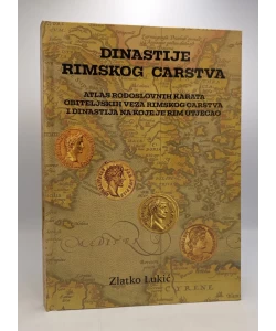 Dinastije Rimskog Carstva: atlas rodoslovnih kaata obiteljskih veza Rimskog Carstva i dinastija na koje je Rim utjecao