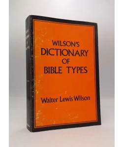 Wilson's Dictionary of Bible Types
