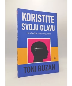 Koristite svoju glavu: oslobodite moć svog uma