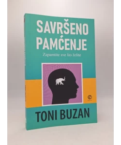 Savršeno pamćenje: zapamtite sve što želite
