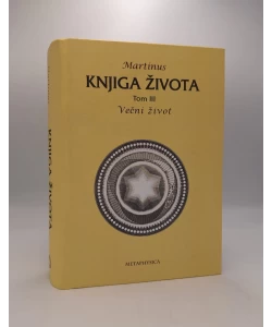 Knjiga života III: Večni život