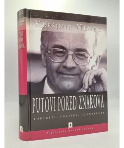 Putovi pored znakova - portreti, poetike, identiteti