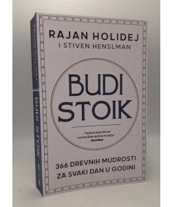 Budi stoik - 366 drevnih mudrosti za svaki dan u godini