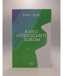 Kako gospodariti sobom