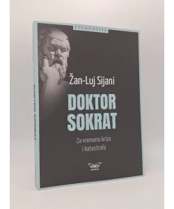Doktor Sokrat: za vremena kriza i katastrofa