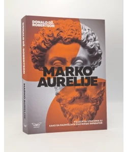 Marko Aurelije: filozofija stoicizma ili kako da razmišljate kao rimski imperator
