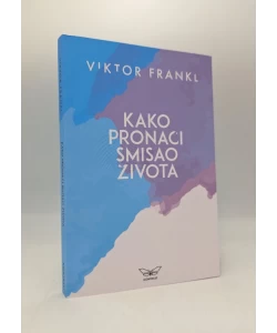 Kako pronaći smisao života