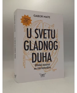 U svetu gladnog duha: bliski susret sa zavisnošću