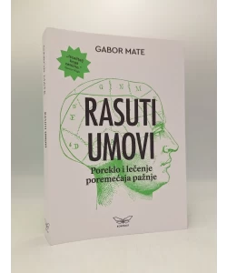 Rasuti umovi: poreklo i lečenje poremećaja pažnje
