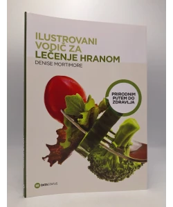 Ilustrovani vodič za lečenje hranom