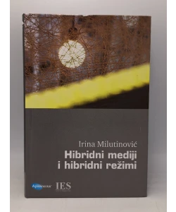 Hibridni mediji i hibridni režimi