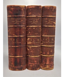 A Dictionary of The Bible comprising its antiques, biography, geography and natural history I-III
